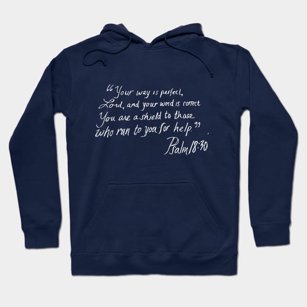 Psalm 18:30 Hoodie by Avedaz